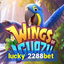 lucky 2288bet